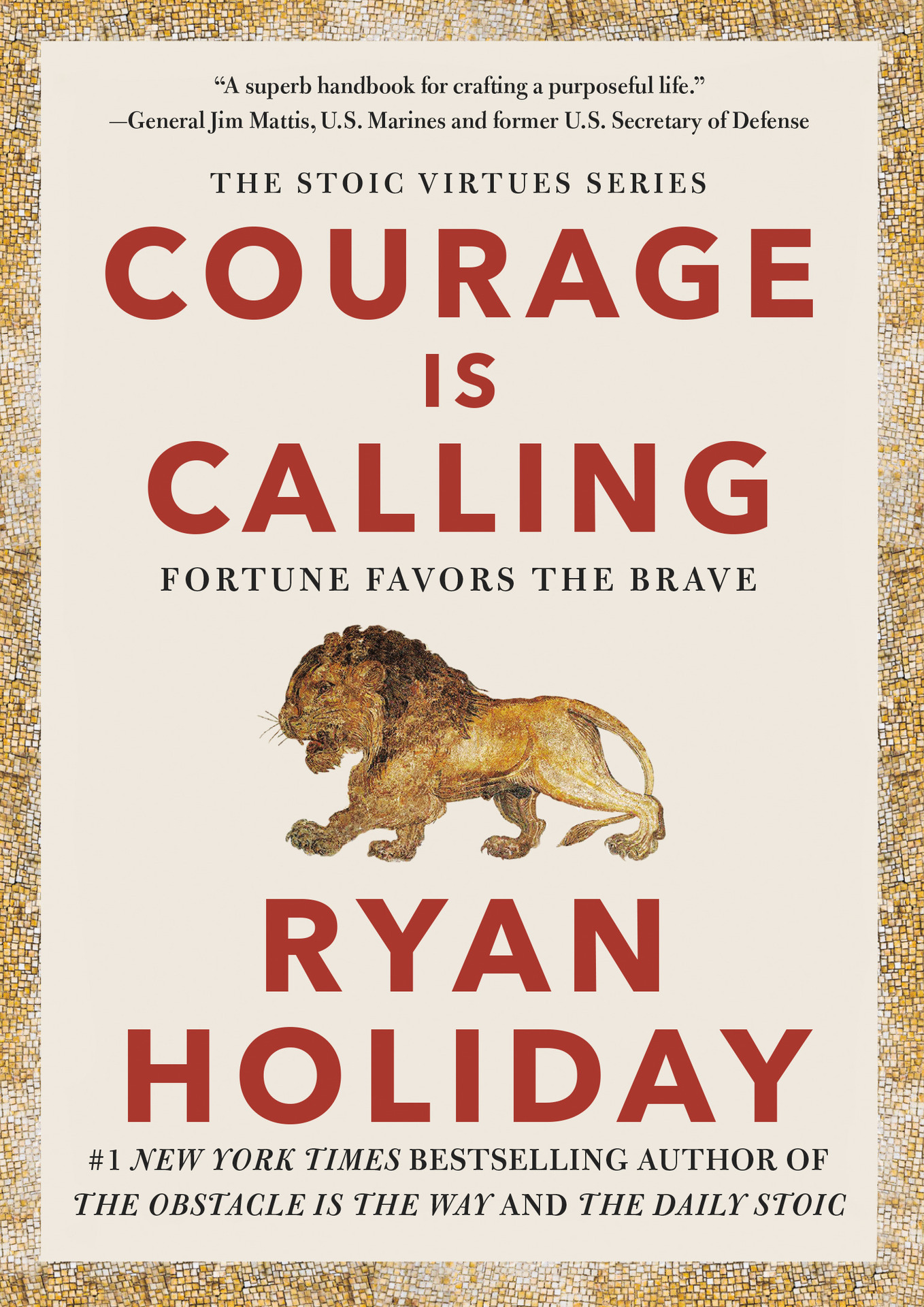 Courage Is Calling (The Stoic Virtues Series)