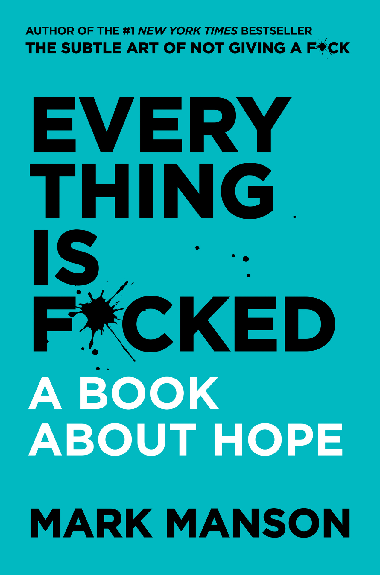 Everything Is F*cked (The Subtle Art of Not Giving a F*ck (2 Book Series))
