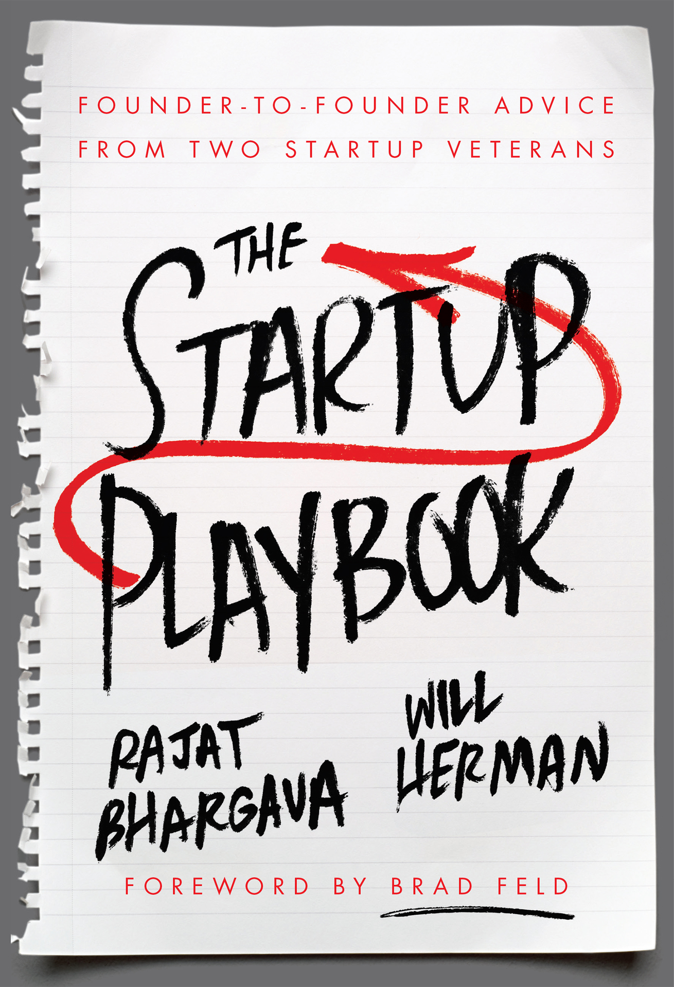 The Startup Playbook: Founder-to-Founder Advice From Two Startup Veterans