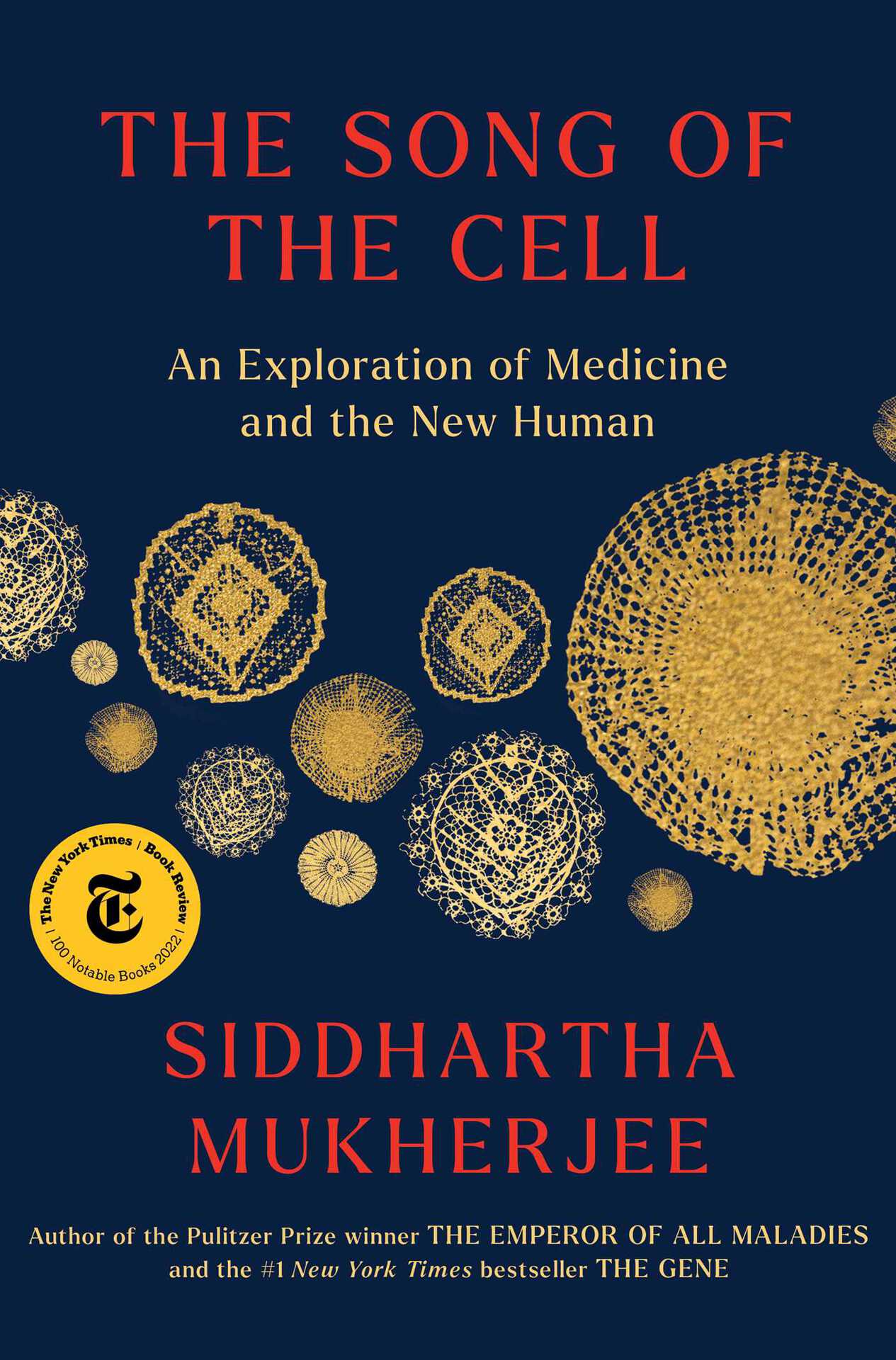The Song of the Cell: An Exploration of Medicine and the New Human