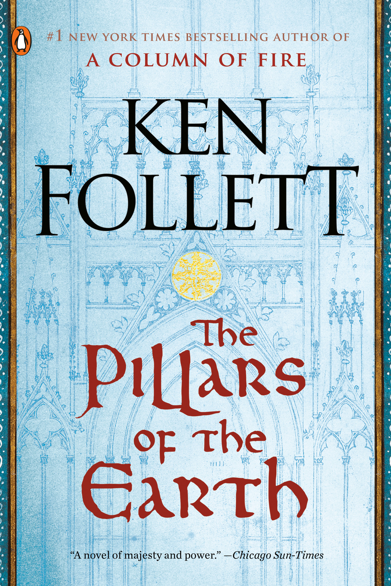 The Pillars of the Earth: A Novel (Kingsbridge Book 1)