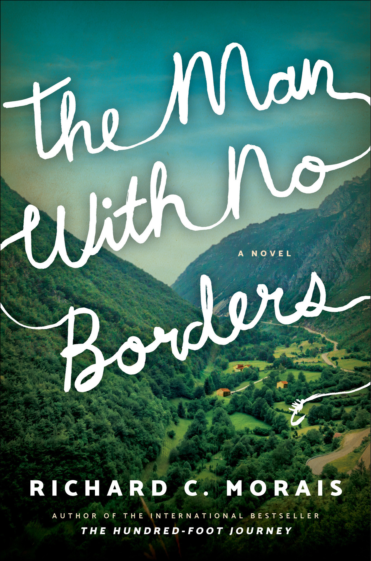 The Man with No Borders: A Novel