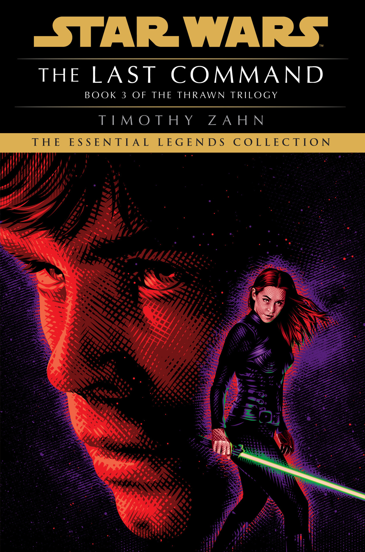 The Last Command: Star Wars Legends (The Thrawn Trilogy) (Star Wars: The Thrawn Trilogy Book 3)