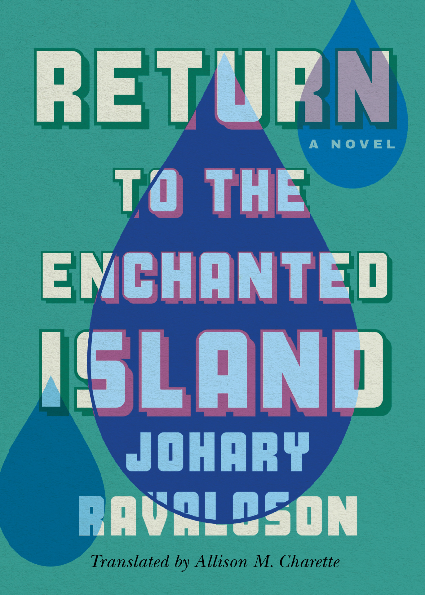 Return to the Enchanted Island: A Novel