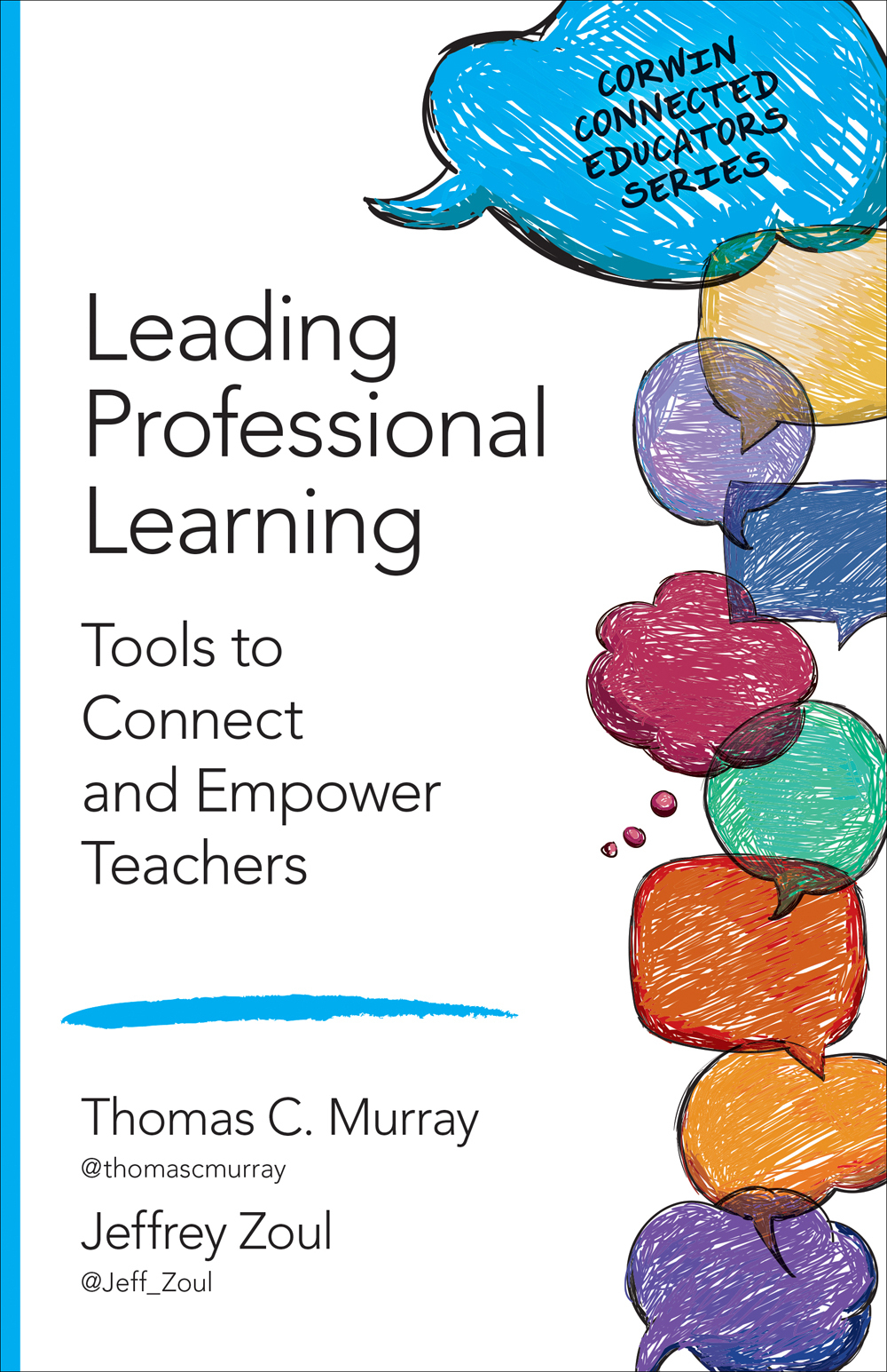Leading Professional Learning: Tools to Connect and Empower Teachers (Corwin Connected Educators Series)
