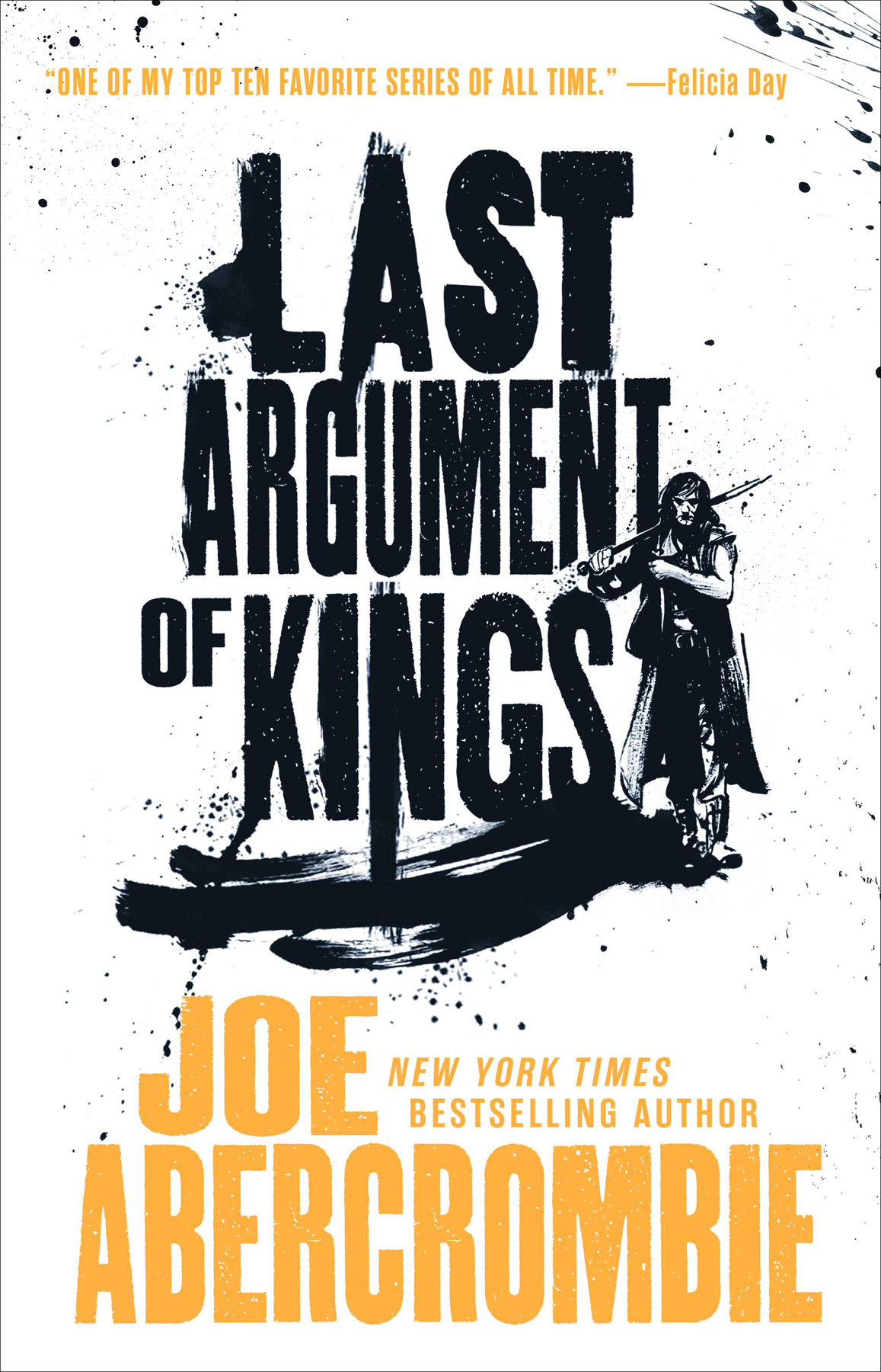 Last Argument of Kings: 3 (The First Law Trilogy)