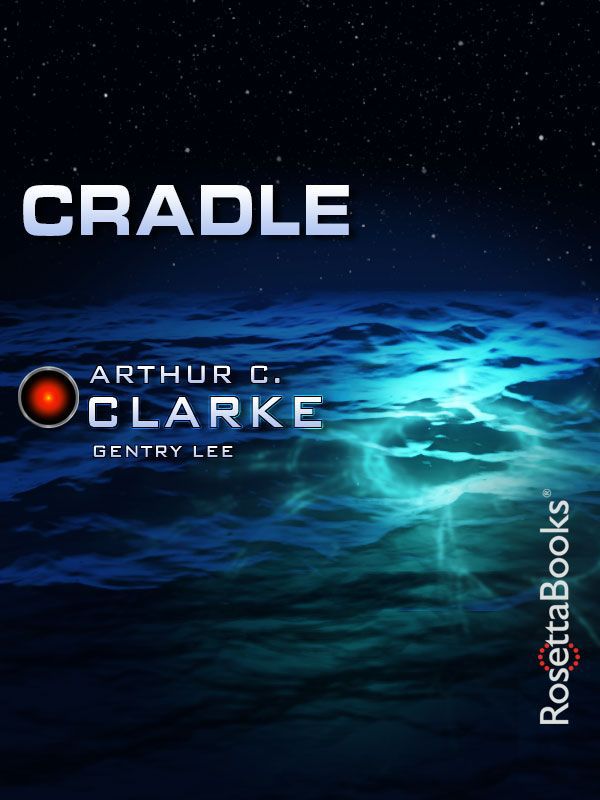 Cradle (Arthur C. Clarke Collection)