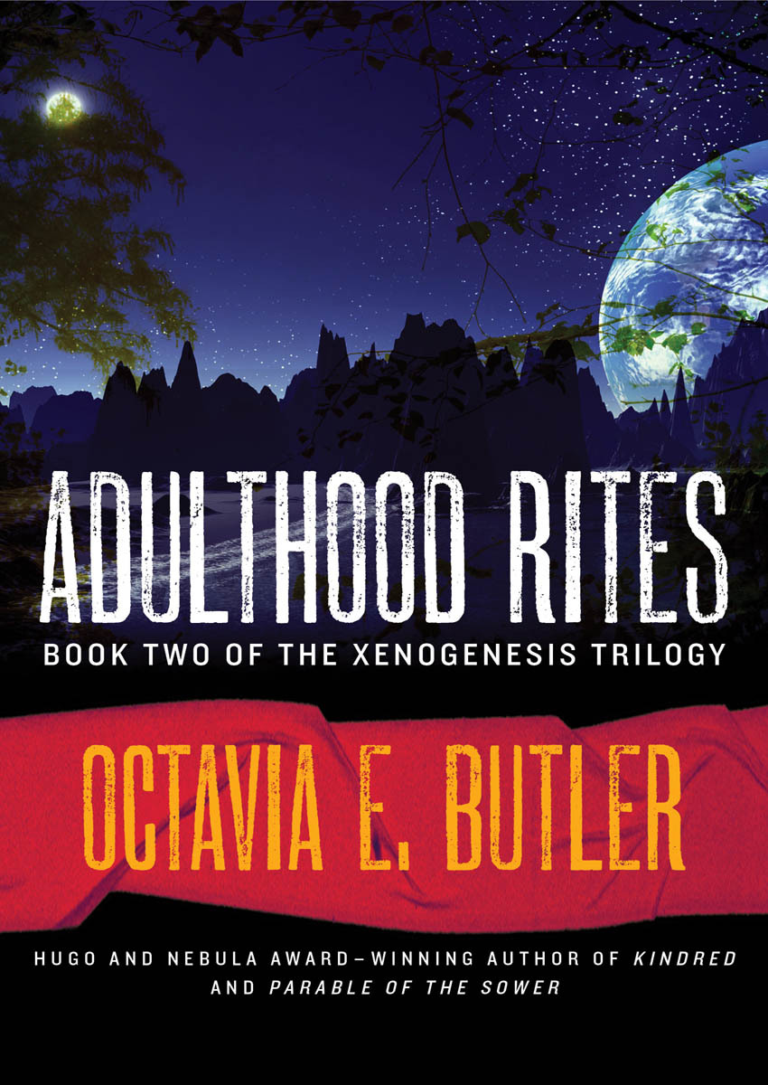 Adulthood Rites (The Xenogenesis Trilogy Book 2)