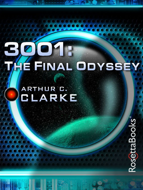 3001: The Final Odyssey (Space Odyssey Series)