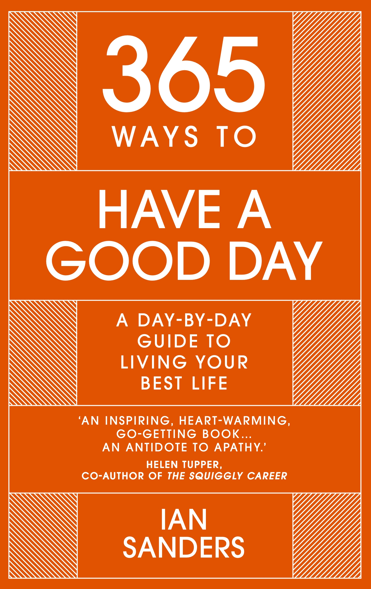 365 Ways to Have a Good Day (365 Series)
